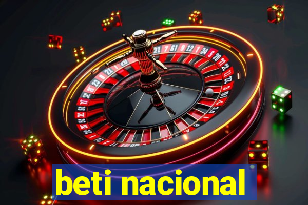 beti nacional